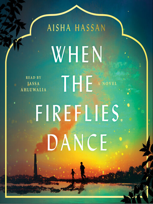 Title details for When the Fireflies Dance by Aisha Hassan - Wait list